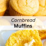 A collage of two photos of cornbread muffins with a text block between them for pinterest.