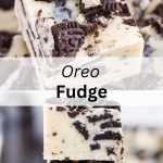 A collage of two photos of pieces of Oreo fudge with a text block between them for pinterest.