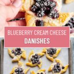 A collage of two photos of blueberry pinwheel danishes with a text block between them for pinterest.