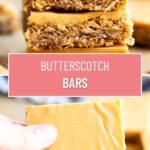 A collage of two photos of butterscotch bars with a pink text block between them for pinterest.