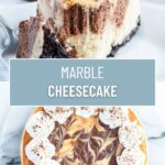 A collage of two photos of a marbled cheesecake with swirls of vanilla cheesecake and chocolate cheesecake.