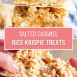A collage of two photos of caramel rice krispie treats with a text block between them for pinterest.