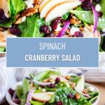 A collage of two photos of spinach cranberry salad with a text block between them for pinterest.