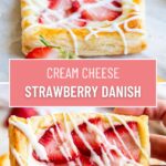 A collage of two photos of strawberry danishes with a text block between them for pinterest.