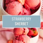 A collage of two photos of strawberry sherbet with a text block between them for pinterest.