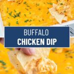 A collage of two photos of Buffalo Chicken Dip with a text block between the two.