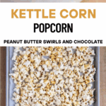 A collage of two images of kettle corn popcorn with the title text between them.
